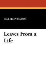 Leaves from a Life af Jane Ellen Frith Panton