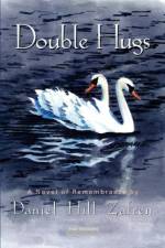 Double Hugs af Daniel Hill Zafren