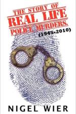 Story of Real Life Police Murders. af Nigel Wier