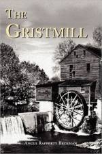 Gristmill af Angus Rafferty Beckman