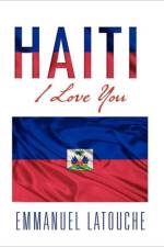Haiti, I Love You af Emmanuel Latouche