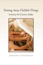 Putting Away Childish Things af Margaret Cunningham