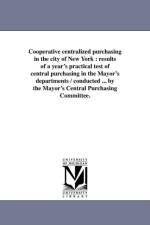 Cooperative Centralized Purchasing in the City of New York af New York (N y ) Mayor's Central Purchasi