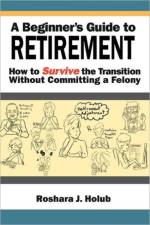 Beginner's Guide to Retirement af Roshara J Holub