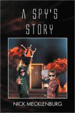 Spy's Story af Nick Mecklenburg
