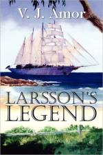 Larsson's Legend af V J Amor