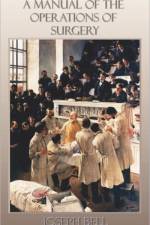 Manual of the Operations of Surgery af Joseph Bell