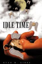 Idle Time af Ryan M. Gibbs