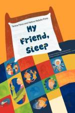 My Friend, Sleep