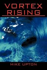 Vortex Rising af Mike Upton