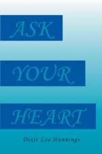 Ask Your Heart af Dixie Lea Hunnings