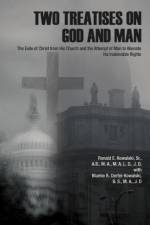 Two Treatises on God and Man af Ronald E