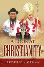Look at Christianity af Frederic Colman