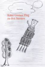 Kater Gismos Flug zu den Sternen af Uwe Goeritz