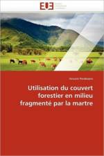 Utilisation Du Couvert Forestier En Milieu Fragment Par La Martre af Pereboom-V