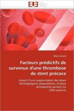 Facteurs Pr dictifs de Survenue d''une Thrombose de Stent Pr coce af Lemesle-G