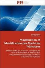 Modelisation et identification des machines triphasees af Collectif