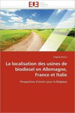 Localisation Des Usines de Biodiesel En Allemagne, France Et Italie af Kevers-V