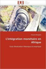 L'Int gration Mon taire En Afrique af Bangake-C