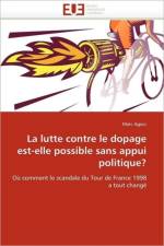Lutte Contre Le Dopage Est-Elle Possible Sans Appui Politique? af Agocs-M