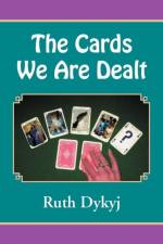 Cards We Are Dealt! af Ruth Dykyj