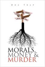 Morals, Money and Murder af Doc Trap