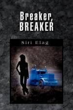 Breaker, Breaker af Siri Elag