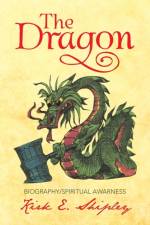 Dragon af Kirk E Shipley