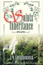 Saints' Inheritance af J N Loughborough