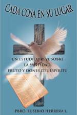 Cada Cosa En Su Lugar af Pbro Eusebio Herrera L