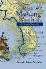 Tilting at Mekong Windmills af M B Schaffer