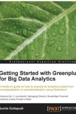 Getting Started with Greenplum for Big Data Analytics af Sunila Gollapudi