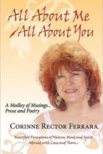 All about Me - All about You, a Medley of Musings, Prose and Poetry af Corinne Rector Ferrara