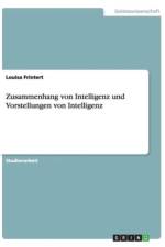 Zusammenhang von Intelligenz und Vorstellungen von Intelligenz af Louisa Frintert