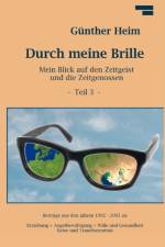 Durch meine Brille Teil3 af Günther Heim