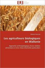 Les Agriculteurs Biologiques En Wallonie af Henriche-M
