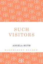 Such Visitors af Angela Huth