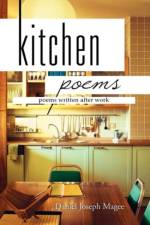 Kitchen Poems af Daniel Joseph Magee