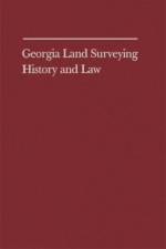 Georgia Land Surveying History and Law af Farris W. Cadle