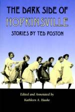 The Dark Side of Hopkinsville af Ted Poston