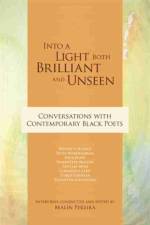 Into a Light Both Brilliant and Unseen
