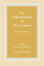 The Collected Poems of Henry Timrod af Henry Timrod