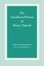 The Uncollected Poems of Henry Timrod af Henry Timrod