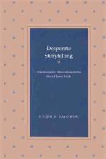 Desperate Storytelling af Roger B. Salomon