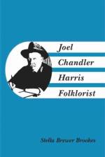 Joel Chandler Harris, Folklorist af Stella Brewer Brookes