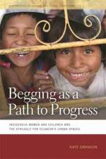 Begging as a Path to Progress af Kate Swanson