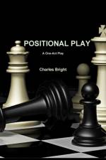 Positional Play af Charles Bright