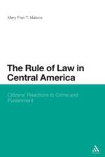 The Rule of Law in Central America af Dr. Mary Fran T. Malone