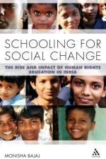 Schooling for Social Change af Professor Monisha (University of San Francisco Bajaj