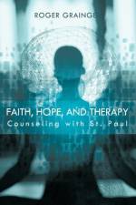 Faith, Hope, and Therapy
